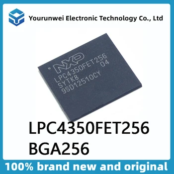 Нов оригинален LPC4350FET256 BGA256 ARM микроконтролер MCU на чип за IC електронни компоненти